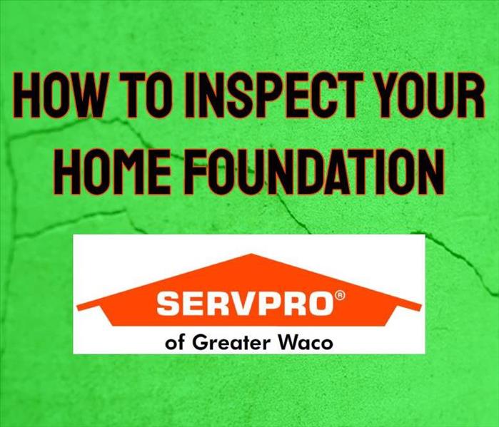A cracked foundation with the SERVPRO of Greater Waco Logo and blog title